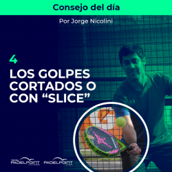 4. LOS GOLPES CORTADOS O CON “SLICE”